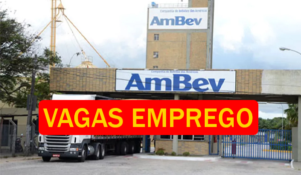 Vagas na AMBEV, Empresa abre mais de 250 vagas de emprego, Confira