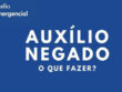 Como recorrer ao Auxílio Emergencial negado ou dados inconclusivos