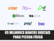 BANCOS DIGITAIS