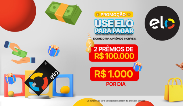 Promoção da Elo com prêmios diários de R$1 mil e dois super prêmios de R$ 100 mil reais 2022