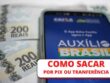 Auxílio Brasil 2022 como sacar o dinheiro ou fazer Pix pelo Caixa Tem